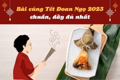 Bài cúng Tết Đoan Ngọ 2023 chuẩn, đầy đủ nhất