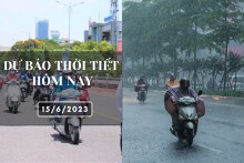 Dự báo thời tiết hôm nay 15/6/2023: Hà Nội có mưa vài nơi, Đà Nẵng nắng nóng, TP HCM ngày nắng