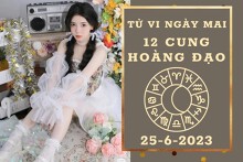 Tử vi ngày mai của 12 cung hoàng đạo 25/6/2023: Song Tử tài lộc xuống dốc, Cự Giải công việc thăng tiến