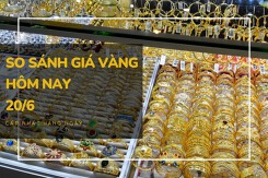 So sánh giá vàng hôm nay 20/6: Vàng SJC giảm nhẹ 70.000 đồng/lượng