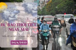 Dự báo thời tiết ngày mai 24/6/2023: Hà Nội kết thúc nắng nóng, Đà Nẵng vẫn nắng nóng, TP HCM chiều tối có mưa to