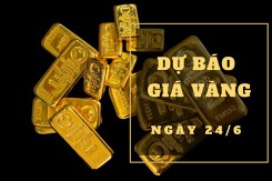 Dự báo giá vàng 24/6: Trở lại xu hướng tăng vào phiên cuối tuần?