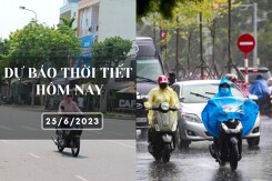 Dự báo thời tiết hôm nay 25/6/2023: Hà Nội cục bộ có mưa rất to, Đà Nẵng ngày nắng nóng, TP HCM mưa to về chiều tối
