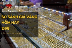 So sánh giá vàng hôm nay 24/6: Vàng 24K quay đầu tăng 100.000 đồng/lượng phiên cuối tuần