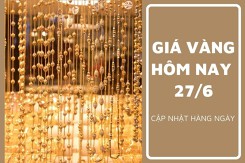 Giá vàng hôm nay 27/6: Giảm từ 50.000 đồng/lượng đến 100.000 đồng/lượng
