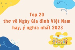 Top 20 thơ về Ngày Gia đình Việt Nam hay, ý nghĩa nhất 2023