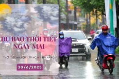 Dự báo thời tiết ngày mai 30/6/2023: Hà Nội vẫn mưa về sáng và đêm, Đà Nẵng trời nắng, TP HCM có mưa dông