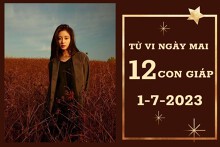 Tử vi ngày mai của 12 con giáp 1/7/2023: Mão tài lộc dư dả, Dậu sự nghiệp như ý