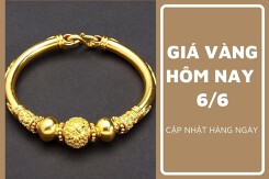 Giá vàng hôm nay 6/6: Tăng từ 100.000 đồng/lượng đến 200.000 đồng/lượng