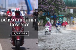 Dự báo thời tiết hôm nay 9/6/2023: Hà Nội có nơi mưa to đến rất to, Đà Nẵng và TP HCM ngày nắng, chiều tối có mưa