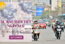 Dự báo thời tiết ngày mai 2/7/2023: Hà Nội, Đà Nẵng ngày nắng nóng, đêm không mưa, TP HCM mưa to về chiều tối