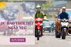 Dự báo thời tiết ngày mai 3/7/2023: Hà Nội và Đà Nẵng tiếp tục có nắng nóng, TP HCM vẫn mưa to