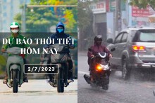 Dự báo thời tiết hôm nay 2/7/2023: Hà Nội nắng nóng gay gắt lên tới 38 độ, Đà Nẵng nắng nóng, TP HCM mưa to đến rất to