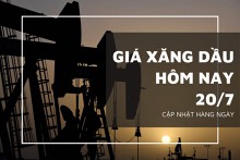 Giá xăng dầu hôm nay 20/7: WTI và Brent trái chiều, Tokyo đảo chiều tăng