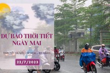 Dự báo thời tiết ngày mai 22/7/2023: Hà Nội đôi lúc có mưa, Đà Nẵng và TP HCM có mưa vừa, mưa to