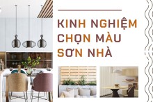Kinh nghiệm chọn màu sơn nhà không phải ai cũng biết