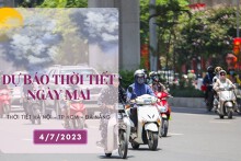 Dự báo thời tiết ngày mai 4/7/2023: Hà Nội vẫn còn nắng nóng, Đà Nẵng giảm nhiệt, TP HCM tiếp tục mưa to về chiều