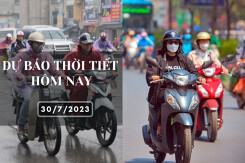 Dự báo thời tiết hôm nay 30/7/2023: Hà Nội có mưa rải rác, Đà Nẵng ngày nắng nóng, TP HCM chiều có mưa to