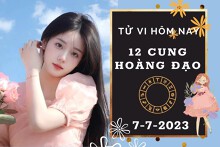 Tử vi hôm nay của 12 cung hoàng đạo ngày 7/7/2023: Cự Giải công việc xáo trộn, Bảo Bình tài lộc dư dả