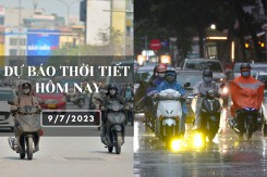 Dự báo thời tiết hôm nay 9/7/2023: Hà Nội vẫn nắng nóng, Đà Nẵng ngày nắng chiều mưa, TP HCM cục bộ có mưa to