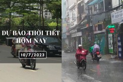 Dự báo thời tiết hôm nay 10/7/2023: Hà Nội nắng nóng gay gắt, Đà Nẵng nắng nóng, TP HCM có mưa