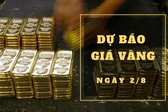 Dự báo giá vàng 2/8: Có thể biến động nhẹ vào đầu phiên?