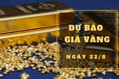 Dự báo giá vàng 22/8: Tiếp tục giảm theo xu hướng thế giới?