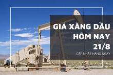 Giá xăng dầu hôm nay 21/8: Đồng loạt tăng nhẹ vào phiên đầu tuần