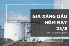 Giá xăng dầu hôm nay 23/8: Tăng nhẹ ngày thứ ba liên tiếp
