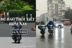 Dự báo thời tiết hôm nay 26/8/2023: Hà Nội có nơi nắng nóng, Đà Nẵng nắng nóng 37 độ, TP HCM chiều có mưa vài nơi