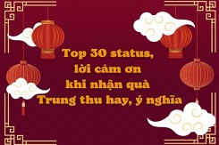 Top 30 status, lời cảm ơn khi nhận quà Trung thu hay, ý nghĩa nhất