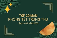 Top 20 mẫu phông Tết Trung Thu đẹp và mới nhất 2023