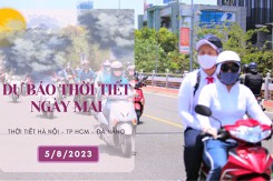 Dự báo thời tiết ngày mai 5/8/2023: Hà Nội có mưa to vào buổi tối, Đà Nẵng nắng nóng lên tới 39 độ, TP HCM có mưa rải rác