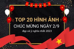 Top 20 hình ảnh chúc mừng ngày 2/9 đẹp và ý nghĩa nhất 2023