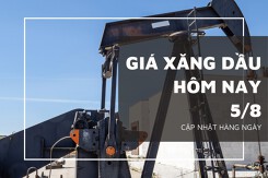 Giá xăng dầu hôm nay 5/8: Kéo dài đà tăng tuần thứ 6 liên tiếp