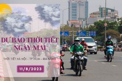 Dự báo thời tiết ngày mai 11/8/2023: Hà Nội chiều và đêm có lúc mưa, Đà Nẵng nắng nóng chưa dứt, TP HCM có nắng từ sớm