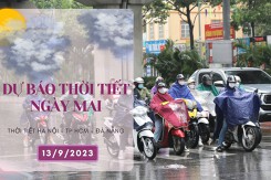 Dự báo thời tiết ngày mai 13/9/2023: Hà Nội trời dịu mát, Đà Nẵng nắng nóng giảm nhiệt, TP HCM có mưa dông