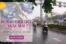 Dự báo thời tiết ngày mai 14/9/2023: Hà Nội, TP HCM mưa về đêm, Đà Nẵng vẫn còn nắng nóng
