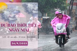 Dự báo thời tiết ngày mai 26/9/2023: Hà Nội ngày nắng nhẹ, Đà Nẵng và TP HCM có nơi mưa to