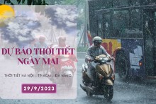 Dự báo thời tiết ngày mai 29/9/2023: Hà Nội, Đà Nẵng và TP HCM đều có mưa dông