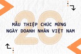 20 mẫu thiệp chúc mừng Ngày Doanh nhân Việt Nam 13/10 mới nhất