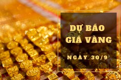 Dự báo giá vàng 30/9: Duy trì đà tăng vừa lấy lại?