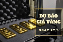 Dự báo giá vàng 27/1: Liệu có giữ được đà tăng vào cuối tuần?