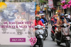 Dự báo thời tiết hôm nay và ngày mai 29/1: Hà Nội thấp nhất 9 độ, Đà Nẵng trời lạnh, TP HCM nắng vẫn tiếp diễn
