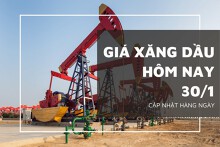 Giá xăng dầu hôm nay 30/1: Biến động không đồng nhất