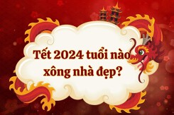 Tết 2024 tuổi nào xông nhà đẹp, mang lại may mắn cho gia chủ?