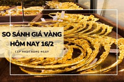 So sánh giá vàng hôm nay 16/2: Vàng SJC quay đầu tăng, hướng đến mốc 79 triệu đồng/lượng