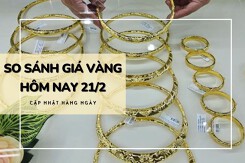 So sánh giá vàng hôm nay 21/2: Vàng SJC nối tiếp đà tăng, cao nhất là 1,5 triệu đồng/lượng