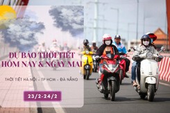 Dự báo thời tiết hôm nay và ngày mai 24/2: Hà Nội mưa lạnh, Đà Nẵng ngày nắng, TP HCM nắng nóng