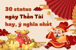 Top 30 status ngày Thần Tài hay, ý nghĩa và hài hước nhất 2024